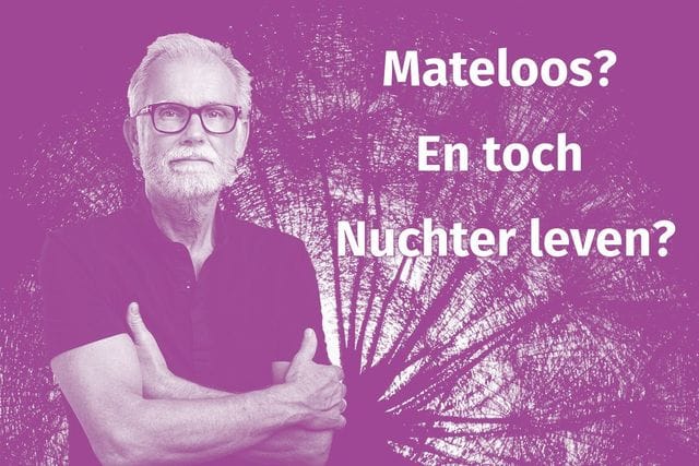 2021 - De mateloosheid en de eenvoud van het spirituele genot na mijn alcohol- en xanaxverslaving